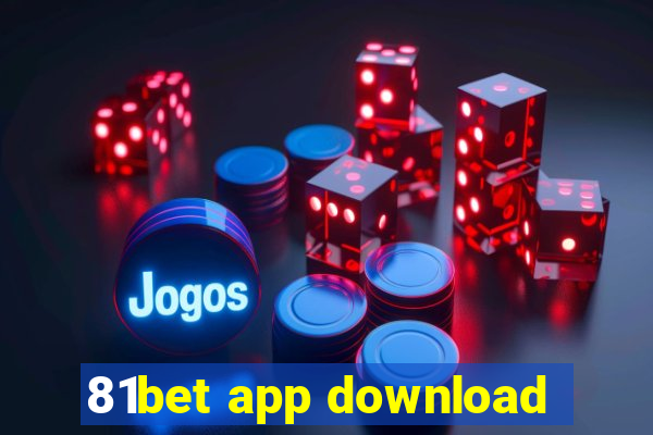 81bet app download